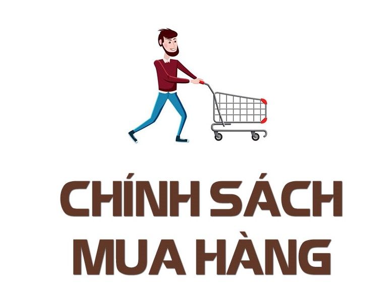 CHÍNH SÁCH MUA HÀNG